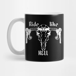 Ride like hell Mug